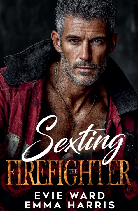 Knjiga Sexting the Firefighter Evie Ward