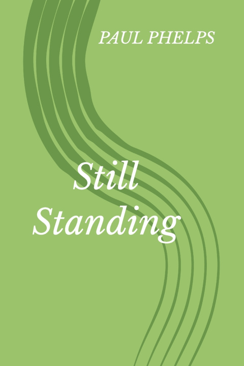 Kniha Still Standing PAUL PHELPS
