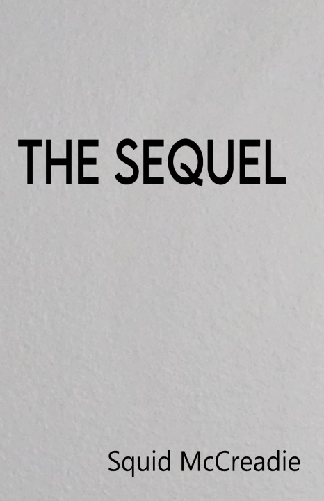 Könyv The Sequel Squid McCreadie