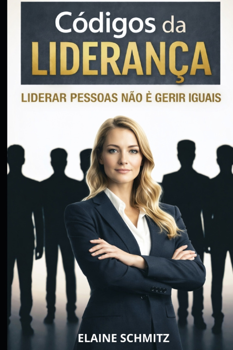 Kniha Os Códigos da Liderança Elaine Schmitz