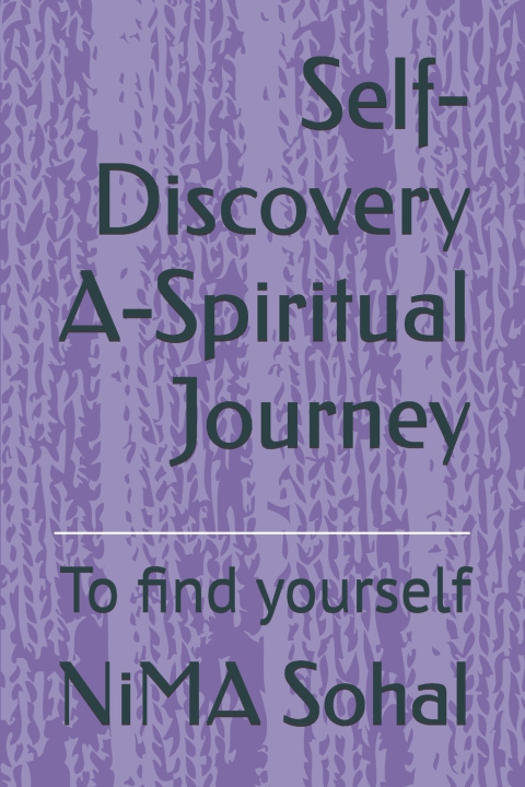 Knjiga Self-Discovery A-Spiritual Journey Nirmal Singh