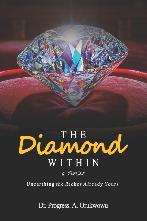 Kniha The Diamond Within Progress Orukwowu