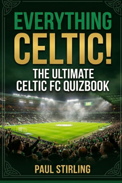 Kniha Everything Celtic! Paul Stirling