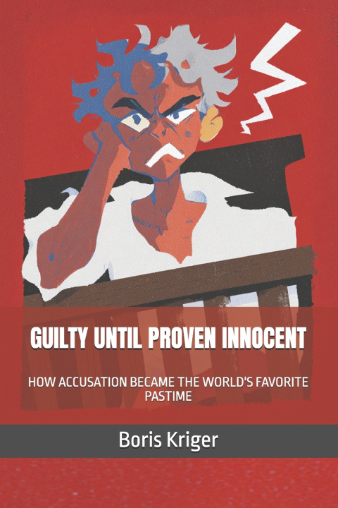Kniha GUILTY UNTIL PROVEN INNOCENT Boris Kriger