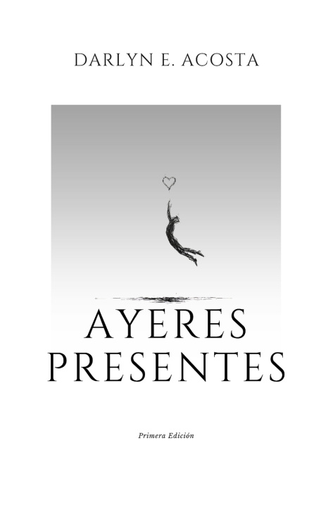 Knjiga Ayeres Presentes Darlyn E. Acosta