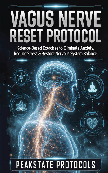 Knjiga Vagus Nerve Reset Protocol Peakstate Protocols