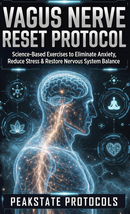 Kniha Vagus Nerve Reset Protocol Peakstate Protocols