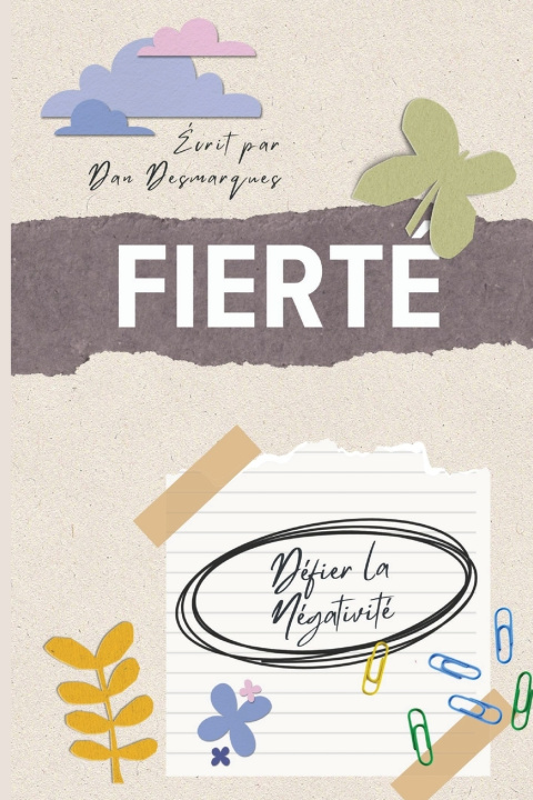 Könyv Fierté Dan Desmarques
