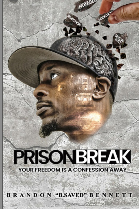 Kniha Prison Break Brandon "B.Saved" Bennett