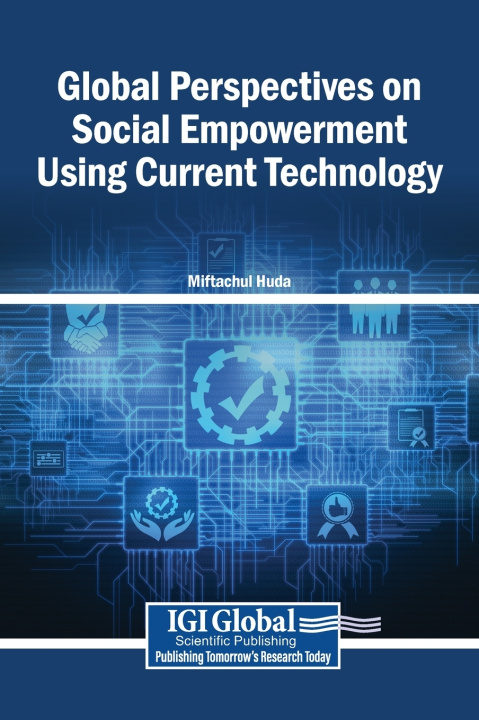 Book Global Perspectives on Social Empowerment Using Current Technology Miftachul Huda