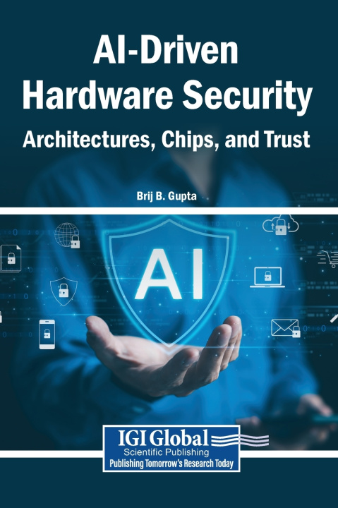 Kniha AI-Driven Hardware Security Brij B. Gupta