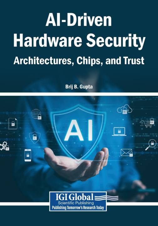 Könyv AI-Driven Hardware Security Brij B. Gupta