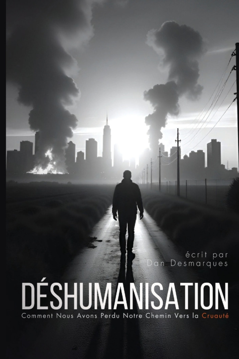 Knjiga Déshumanisation Dan Desmarques