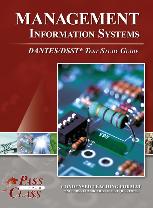 Kniha Management Information Systems DANTES / DSST Test Study Guide PassYourClass