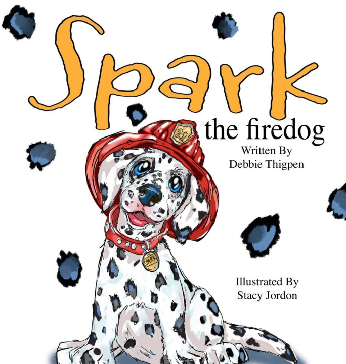 Knjiga Spark the Firedog Debbie Thigpen