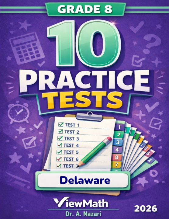 Kniha 10 Delaware DeSSA Grade 8 Math Practice Tests Dr. A Nazari