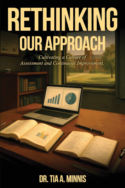Kniha Rethinking Our Approach Dr. Tia A. Minnis