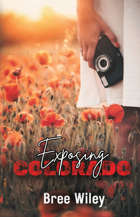 Libro Exposing Colorado Bree Wiley