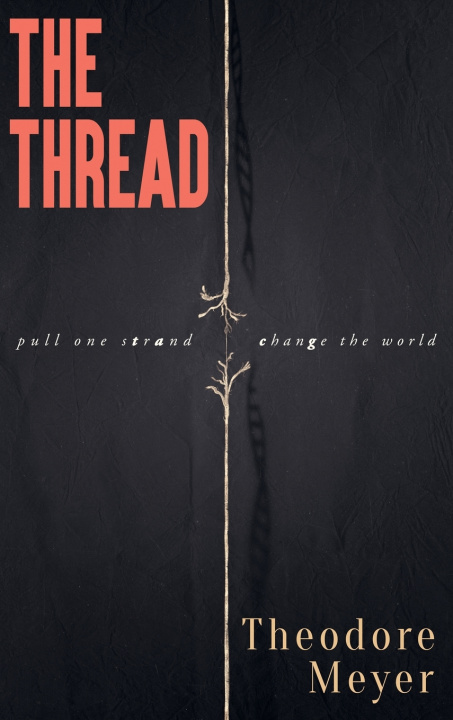 Kniha The Thread Theodore Meyer