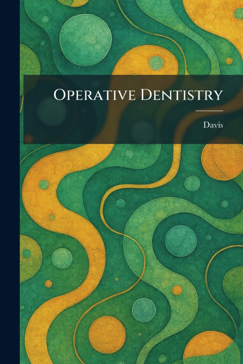 Boek Operative Dentistry Davis