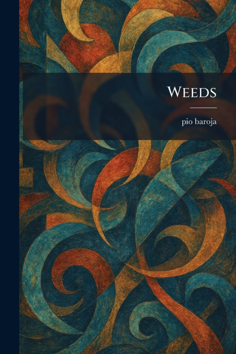 Kniha Weeds pio baroja