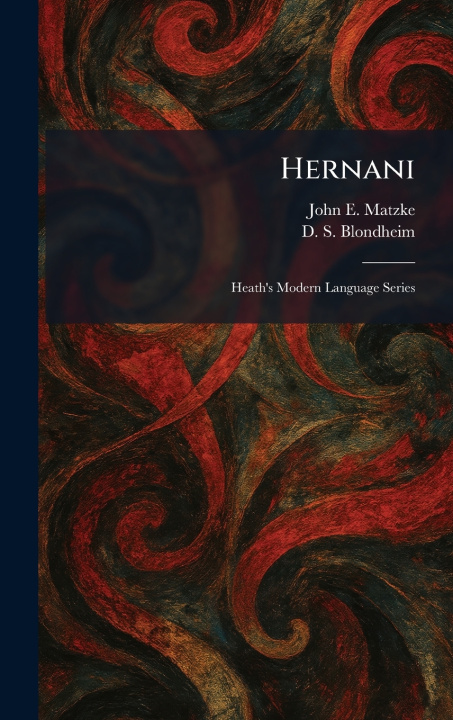 Knjiga Hernani John E. Matzke