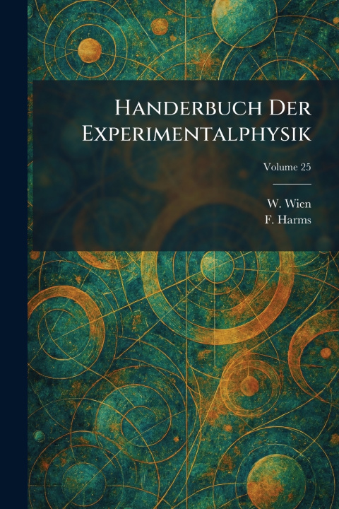 Kniha Handerbuch Der Experimentalphysik W. Wien