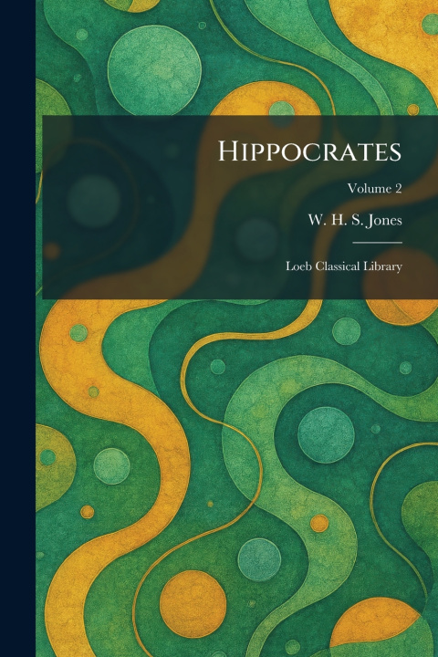 Könyv Hippocrates W. H. S. Jones
