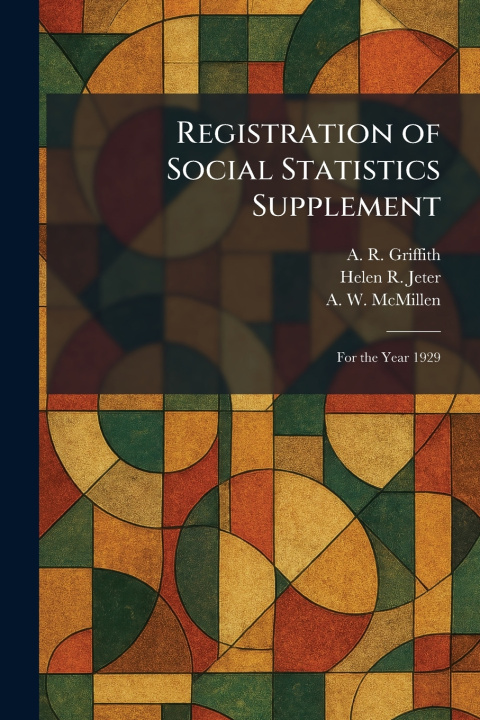 Knjiga Registration of Social Statistics Supplement A. R. Griffith