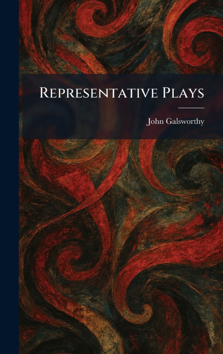Könyv Representative Plays John Galsworthy