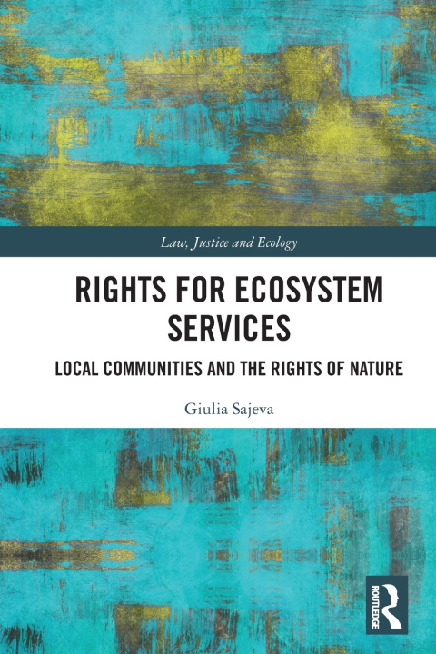 Knjiga Rights for Ecosystem Services Giulia Sajeva