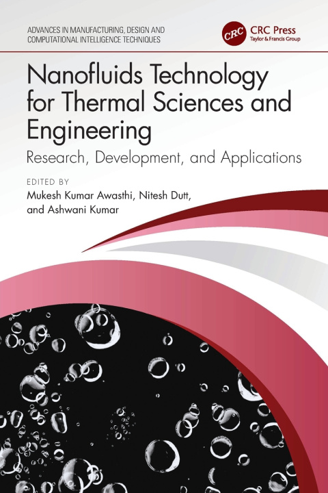 Book Nanofluids Technology for Thermal Sciences and Engineering Mukesh Kumar Awasthi