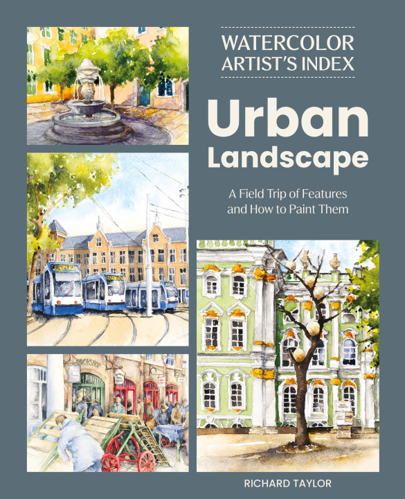 E-book Watercolor Artist's Index of the Urban Landscape Richard Taylor