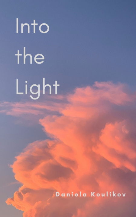 Kniha Into the Light Daniela Koulikov