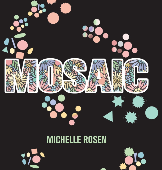 Kniha Mosaic Michelle Rosen