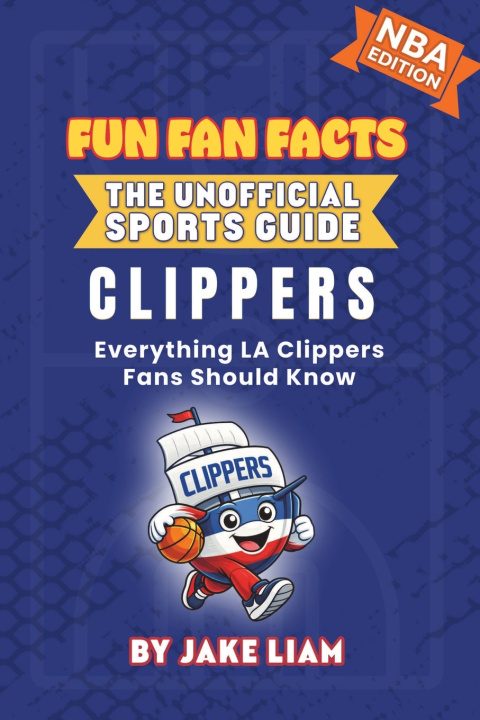 Knjiga LA Clippers Basketball Book for Kids Jake Liam