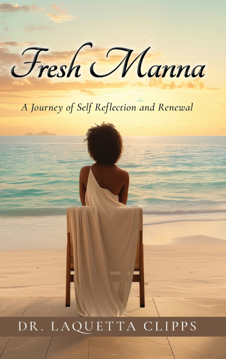 Knjiga Fresh Manna Dr. LaQuetta Clipps