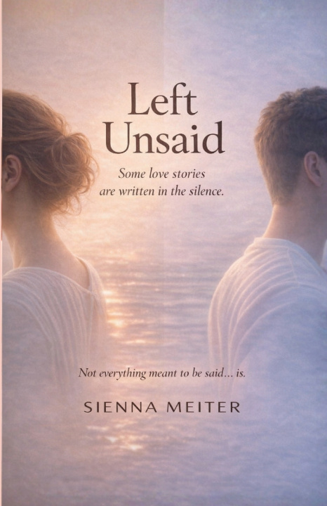 Kniha Left Unsaid Sienna Meiter