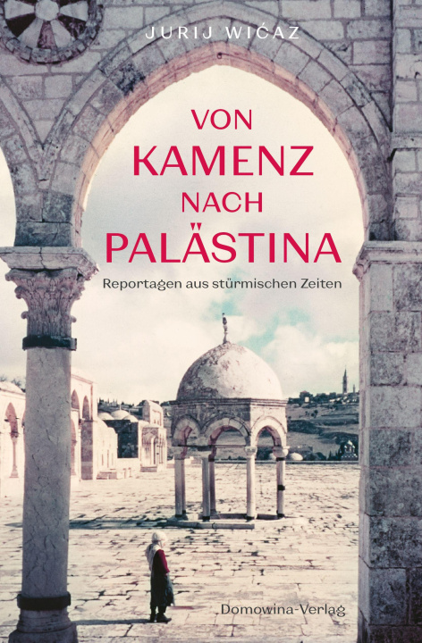 Kniha Von Kamenz nach Palästina 
