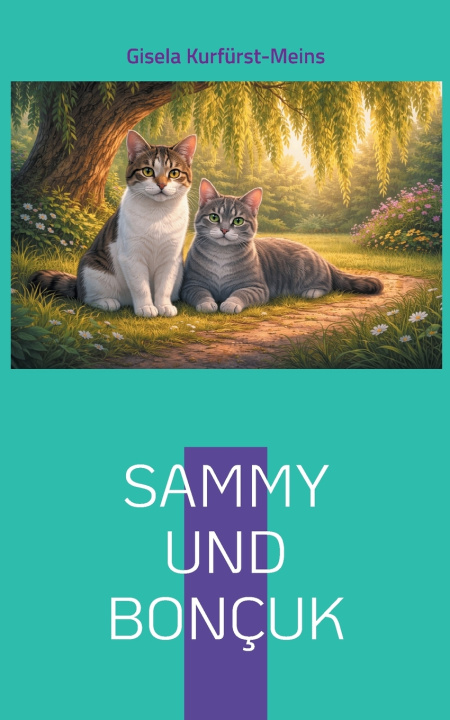 Könyv Sammy und Bonçuk Gisela Kurfürst-Meins