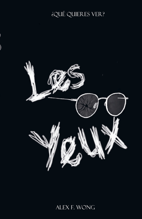 Knjiga Les Yeux Alex F. Wong