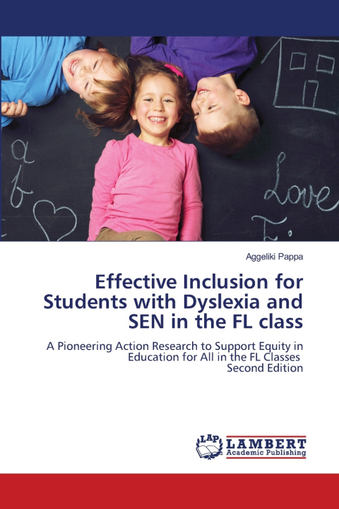 Knjiga Effective Inclusion for Students with Dyslexia and SEN in the FL class Aggeliki Pappa