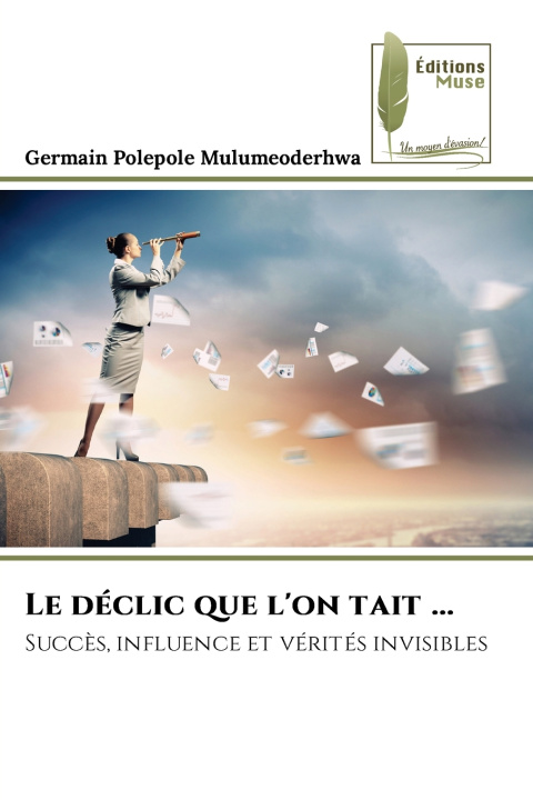 Kniha Le déclic que l'on tait ... Germain POLEPOLE MULUMEODERHWA