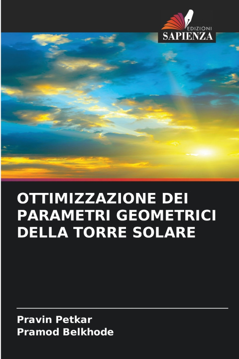 Kniha OTTIMIZZAZIONE DEI PARAMETRI GEOMETRICI DELLA TORRE SOLARE Pravin Petkar