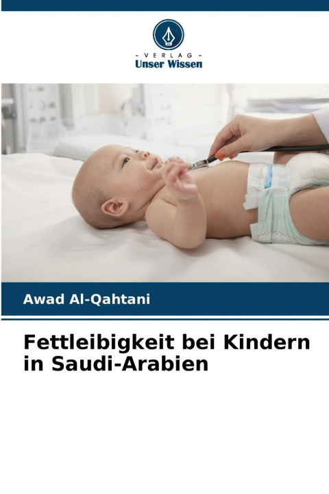 Knjiga Fettleibigkeit bei Kindern in Saudi-Arabien Awad Al-Qahtani