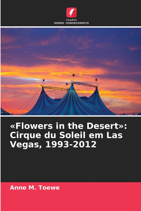 Knjiga Flowers in the Desert Anne M. Toewe