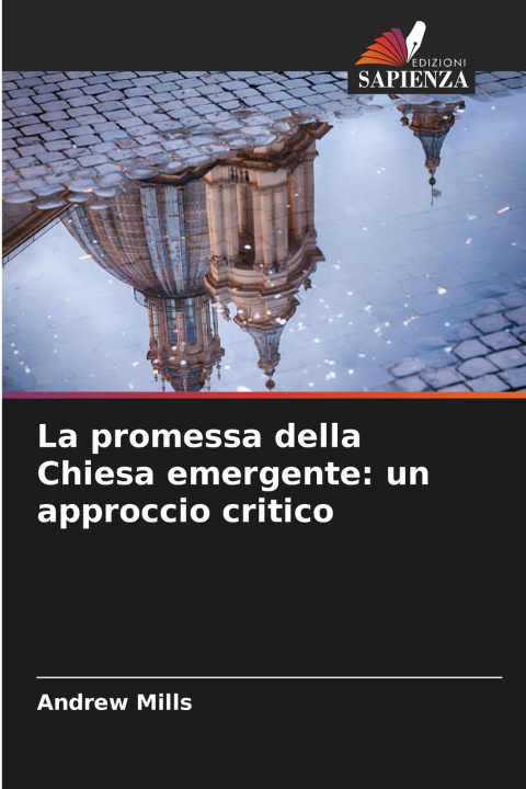 Knjiga La promessa della Chiesa emergente Andrew Mills