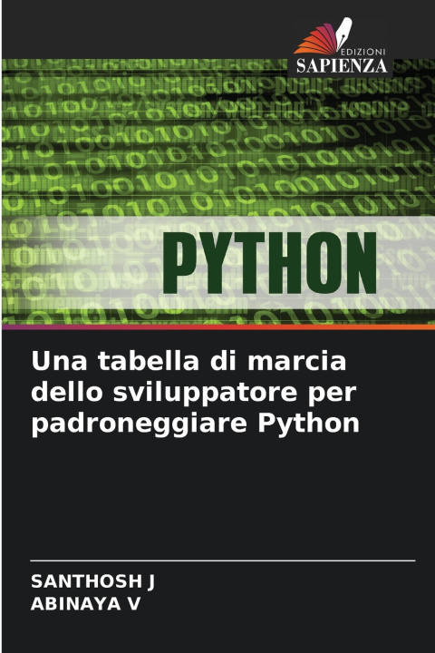 Kniha Una tabella di marcia dello sviluppatore per padroneggiare Python Santhosh J