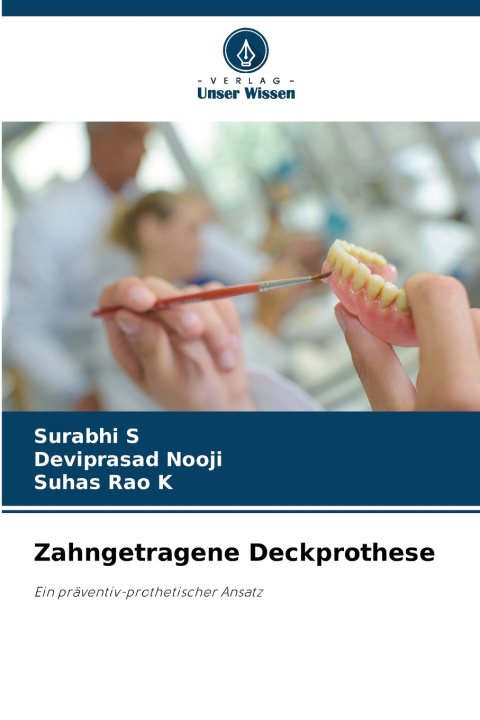 Knjiga Zahngetragene Deckprothese Surabhi S