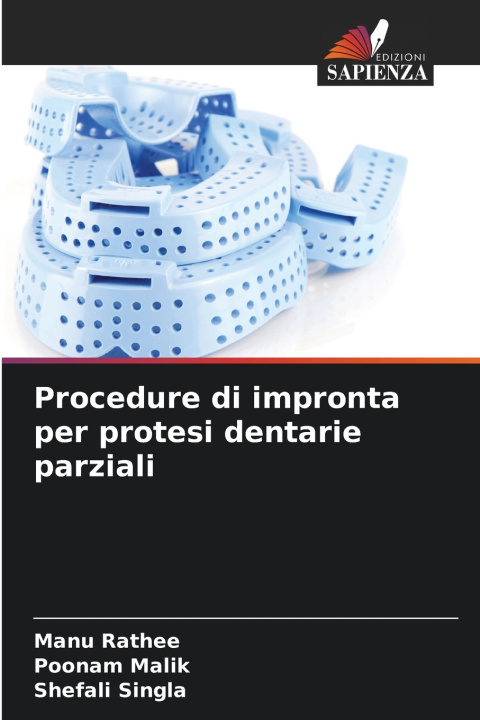 Knjiga Procedure di impronta per protesi dentarie parziali Manu Rathee